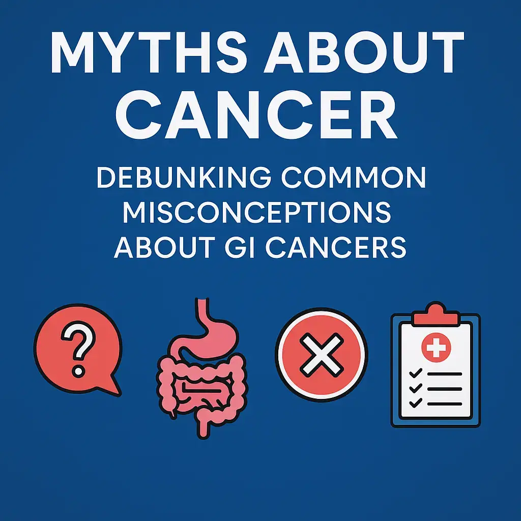 GI Cancer Myths: Separating Fact from Fiction